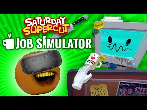 Annoying Orange Job Simulator Supercut Saturday Supercut