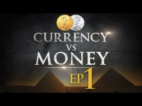 Currency Vs Money Gold Silver Hidden Secrets Of Ep 1 Currency Vs Money Gold Silver Hidden Secrets Of Ep 1 Voice