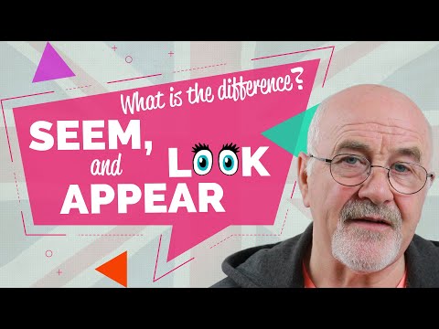 Difference Between Seem And Look And Appear Intermediate Level English Englishlessons Voicetube Learn English Through Videos