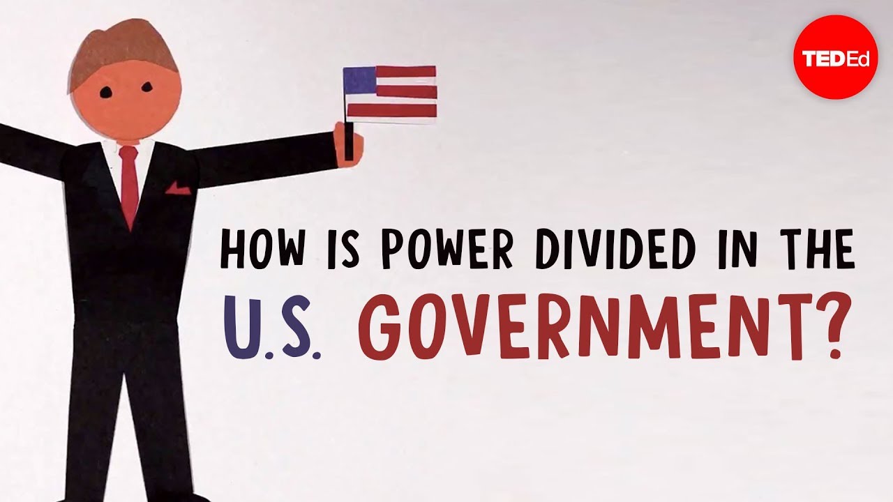 Ted Ed 美國政府的三權分立 How Is Power Divided In The United States Government Belinda Stutzman Voicetube 看影片學英語