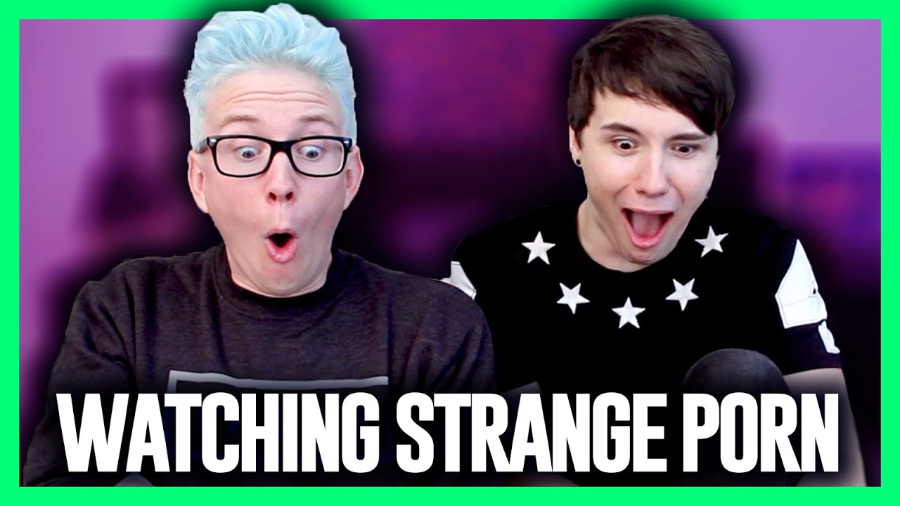 Watching Strange Porn??? (ft. Dan Howell) | Tyler Oakley - VoiceTube: Learn  English through videos!