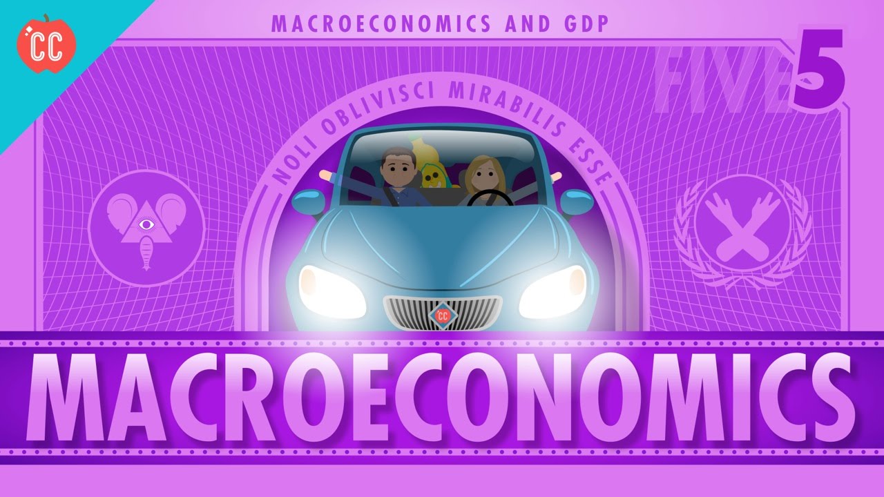 macroeconomics-crash-course-economics-5-voicetube