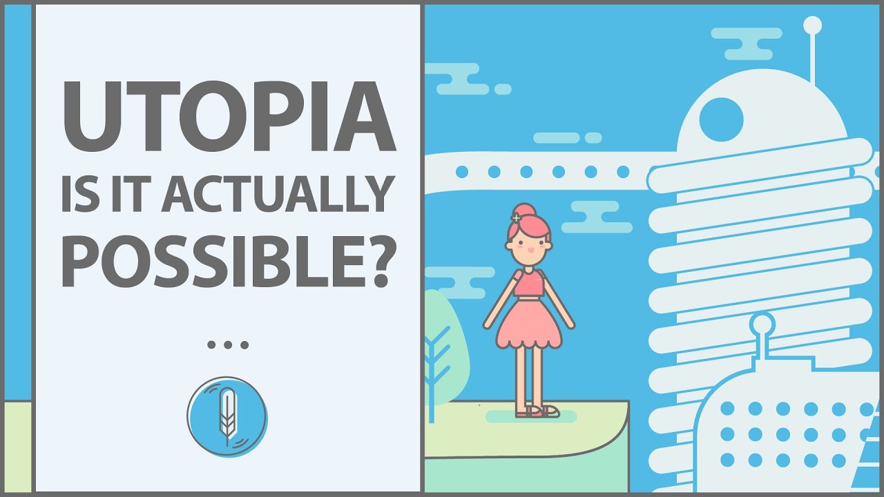 is utopia possible